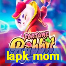 lapk mom